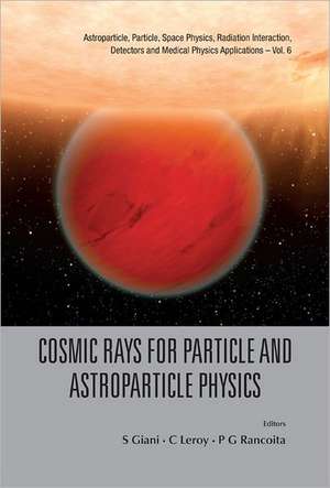 COSMIC RAYS FOR PARTICLE & ASTROPAR PHY de Giani S