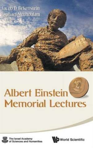 ALBERT EINSTEIN MEMORIAL LECTURES de Raphael Mechoulam & Jacob Bekenstein