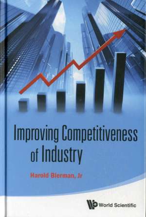 Improving Competitiveness of Industry de Harold JR Bierman