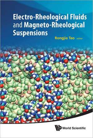 Electro-Rheological Fluids and Magneto-Rheological Suspensions de Rongjia Tao