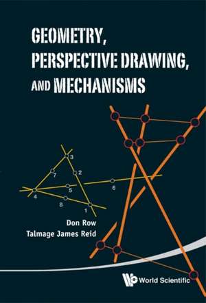 GEOMETRY, PERSPECT DRAWING, & MECHANISMS de Row Donald