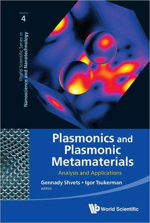 Plasmonics and Plasmonic Metamaterials de Gennady Shvets