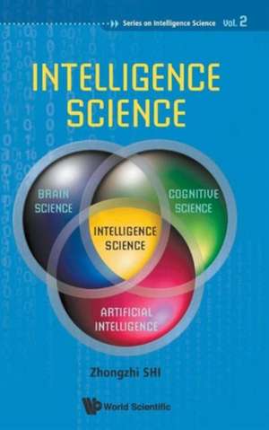 Intelligence Science de Zhongzhi Shi