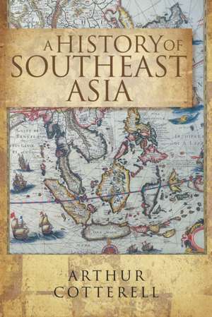 A History of Southeast Asia: Yearbook 2011, Association of Mathematics Educators de Arthur Cotterell