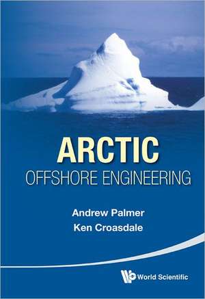 Arctic Offshore Engineering de Andrew Palmer