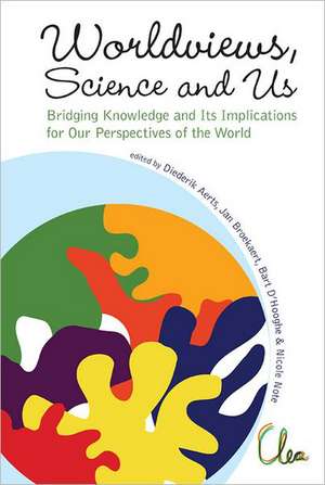 Worldviews, Science and Us de Diederik Aerts