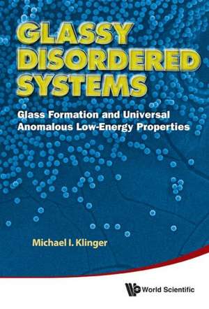 Glassy Disordered Systems de Michael I. Klinger