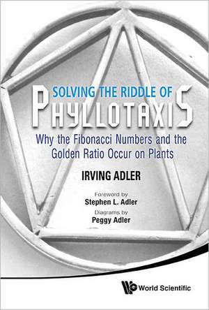 Solving the Riddle of Phyllotaxis de Irving Adler