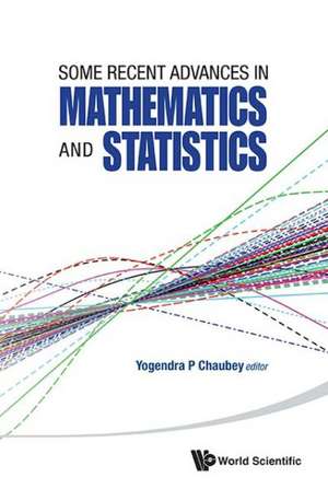 Some Recent Advances in Mathematics and Statistics: Proceedings of Statistics 2011 Canada/Imst 2011-Fim XX de YOGENDRA P CHAUBEY