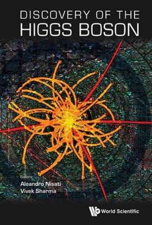 DISCOVERY OF THE HIGGS BOSON de Aleandro Nisati & Vivek Sharma