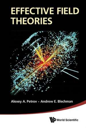 Effective Field Theories de Alexey A. Petrov