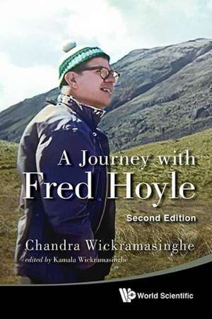 A Journey with Fred Hoyle de Chandra Wickramasinghe