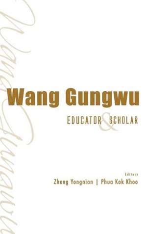 Wang Gungwu de Yongnian Zheng