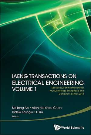 IAENG Transactions on Electrical Engineering, Volume 1 de Sio-iong Ao