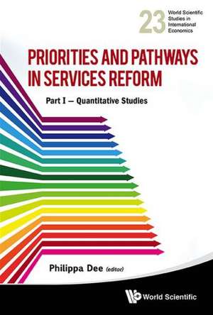 Priorities and Pathways in Services Reform: Part I Quantitative Studies de PHILIPPA DEE