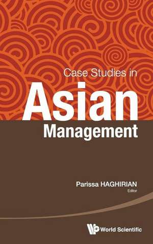 Case Studies in Asian Management de Parissa Haghirian