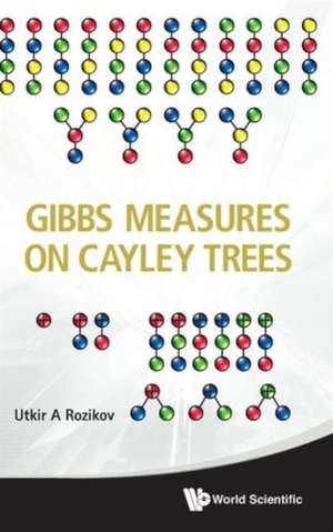 Gibbs Measures on Cayley Trees de Utkir A. Rozikov