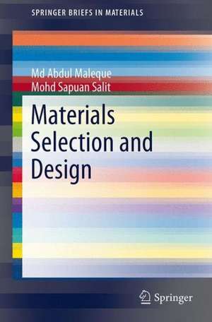 Materials Selection and Design de Md Abdul Maleque