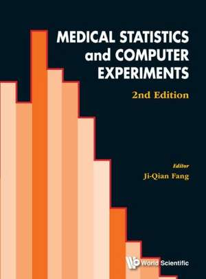 Medical Statistics and Computer Experiments (2nd Edition) de Ji-Qian Fang