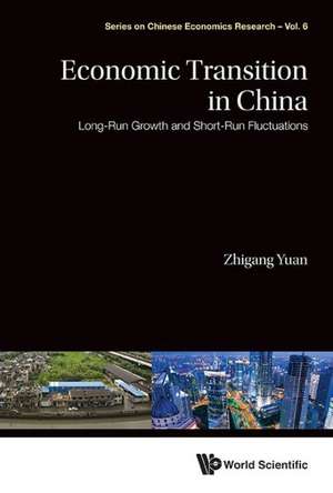 Economic Transition in China de Zhigang Yuan