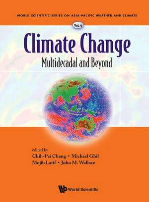 Climate Change: Multidecadal and Beyond de Chih-Pei Chang