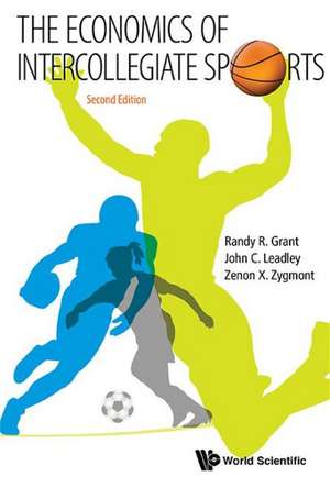 Economics of Intercollegiate Sports, the (Second Edition): Accelerators for High Intensity Beams de Randy R. Grant