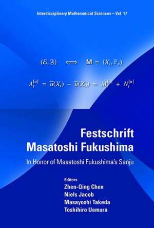 Festschrift Masatoshi Fukushima: In Honor of Masatoshi Fukushima's Sanju de Zhen-Qing Chen