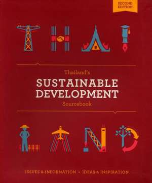 Thailand's Sustainable Development Sourcebook de Nicholas Grossman