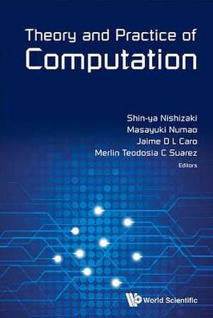 Theory and Practice of Computation - Proceedings of Workshop on Computation: Theory and Practice Wctp2013 de Shin-Ya Nishizaki