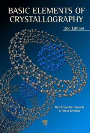 Basic Elements of Crystallography de Nevill Gonzalez Szwacki