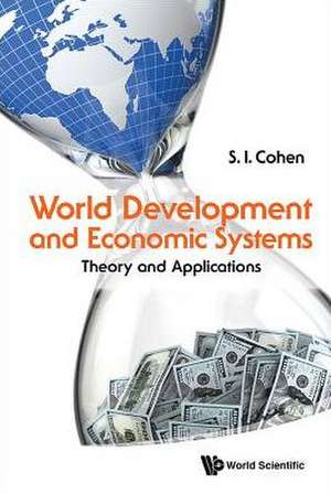 World Development and Economic Systems de S.I. Cohen