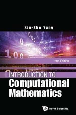 Introduction to Computational Mathematics (2nd Edition) de Xin-She Yang