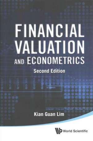 Financial Valuation and Econometrics (2nd Edition): Tissue Engineering, Biological Sen de Kian Guan Lim