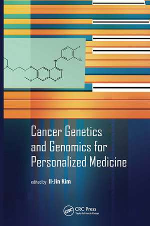 Cancer Genetics and Genomics for Personalized Medicine de Il-Jin Kim