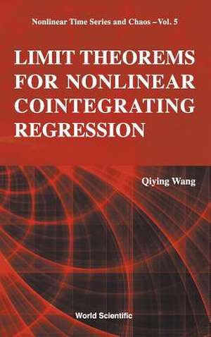 Limit Theorems for Nonlinear Cointegrating Regression de Qiying Wang