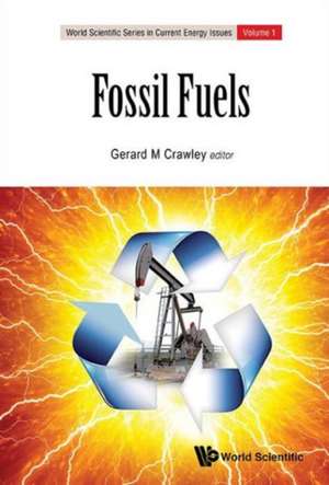 Fossil Fuels de Gerard M Crawley