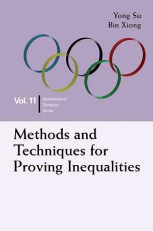 Methods and Techniques for Proving Inequalities de Bin Xiong