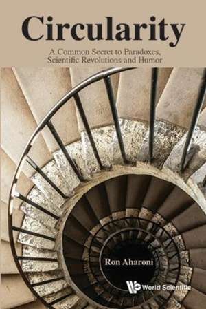 CIRCULARITY de Aharoni Ron