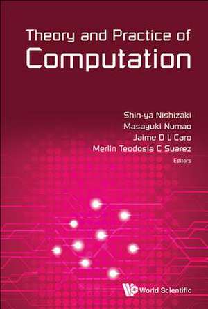 Theory and Practice of Computation - Proceedings of Workshop on Computation: Theory and Practice Wctp2014 de Shin-Ya Nishizaki