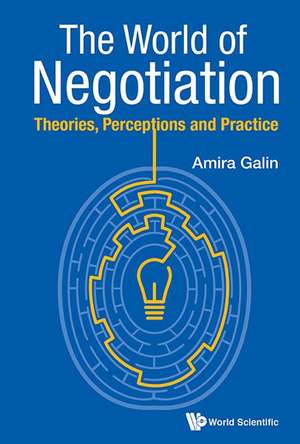 WORLD OF NEGOTIATION, THE de Amira Galin