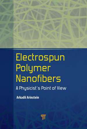 Electrospun Polymer Nanofibers de Arkadii Arinstein