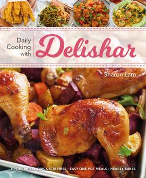 Daily Cooking with Delishar de Sharon Lam