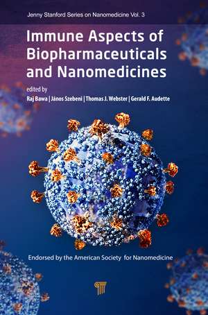 Immune Aspects of Biopharmaceuticals and Nanomedicines de Raj Bawa