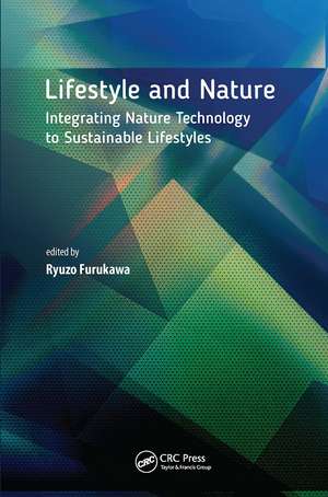 Lifestyle and Nature: Integrating Nature Technology to Sustainable Lifestyles de Ryuzo Furukawa