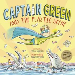 Captain Green and the Plastic Scene de Evelyn Bookless