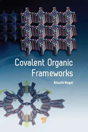 Covalent Organic Frameworks de Atsushi Nagai