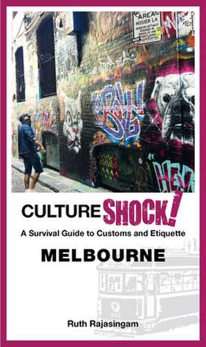 CultureShock! Melbourne de Ruth Rajasingam