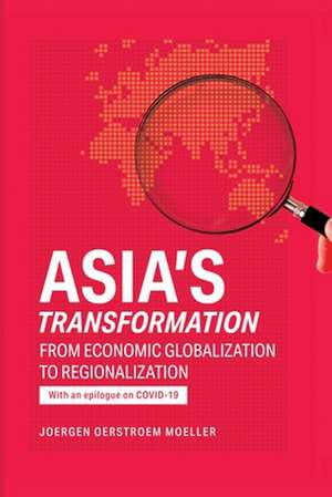 Asia's Transformation de Joergen Oerstroem Meoller