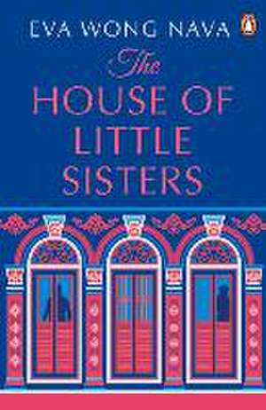 The House of Little Sisters de Eva Wong Nava