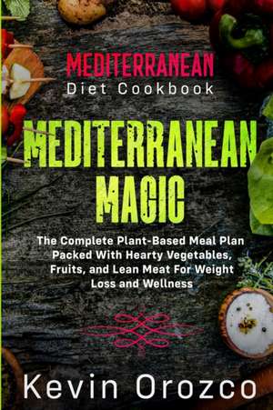 Mediterranean Diet Cookbook de Kevin Orozco